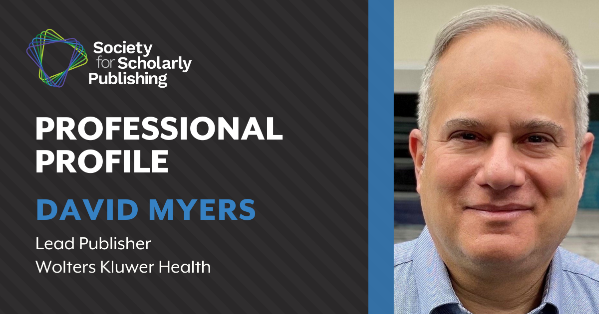 Professional Profile: David Myers | SSP Society for Scholarly Publishing